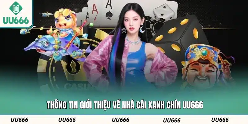 Thông tin giới thiệu về nhà cái xanh chín UU666